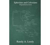 Ephesians and Colossians Diagrammed in Greek (New Testament Greek Sentence Diagrams)