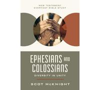 Ephesians and Colossians: Diversity in Unity (New Testament Everyday Bible Study Series)