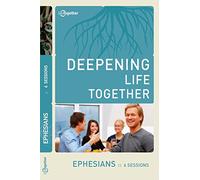 Ephesians (Deepening Life Together) 2nd Edition
