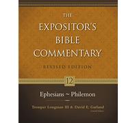 Ephesians - Philemon: 12 (Expositor's Bible commentary)