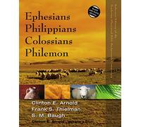 Ephesians, Philippians, Colossians, Philemon (Zondervan Illustrated Bible Backgrounds Commentary)