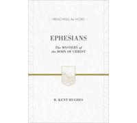 Ephesians : The Mystery of the Body of Christ