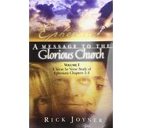 Ephesians: v.1: Message to the Glorious (Ephesians: Message to the Glorious)
