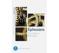 Ephesians: Your place in God's plan (Good Book Guides)