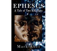 Ephesus: A Tale of Two Kingdoms