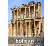 Ephesus, Turkey: A Visual Journey Through Stunning Landmarks.