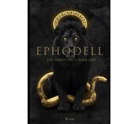 EPHODELL: THE HERO'S PARTY BOOK ONE