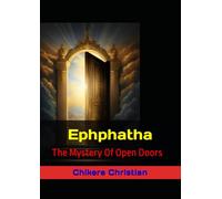 Ephphatha: The Mystery Of Open Doors