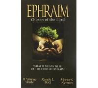 Ephraim Chosen of the Lord