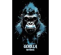 Epic Animal Notebook Journal: Gorilla Cover Notebook For School, College, Office, Work | Wide Lined | 6 x 9 Inches