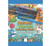 EPIC ANIMAL WORLDS COLORING BOOK: 50 Bold & Easy Single-Sided Pages - Land, Ocean, Dinosaurs, Unicorns & More | Ages 4-8