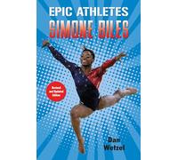 Epic Athletes: Simone Biles: 7