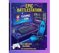 Epic battle station: Bold and Easy Colouring book