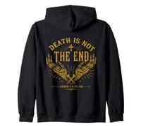 Epic Bible Quote: Death Is Not The End Zip Hoodie