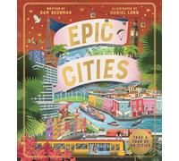 Epic Cities: Take a Tour of 24 Cities