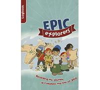 Epic Explorers Logbook: Christianity Explored Children's Edition