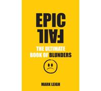 Epic Fail: The Ultimate Book of Blunders