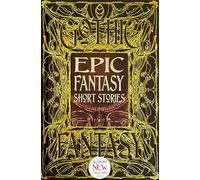 Epic Fantasy Short Stories (Gothic Fantasy)