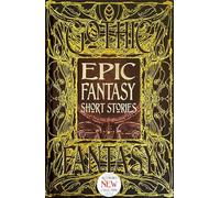 Epic Fantasy Short Stories (Gothic Fantasy)