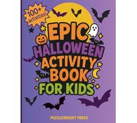 EPIC Halloween Activity Book for Kids: 100+ Activities, Including Word Searches, Coloring Pages, Crossword Puzzles, Word Scrambles, Mazes, Short ... and More! (EPIC Activity Books for Kids)