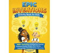 EPIC Inventions Activity Book for Kids: 100+ Activities, Including Word Searches, Crossword Puzzles, Recipes, Short Stories, Coloring Pages, ... Jokes and More (EPIC Activity Books for Kids)