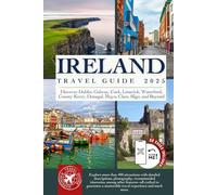 Epic Ireland Adventure Travel Guide: Discover Over 400 Must-See Attractions, Top Accommodation Picks, and Easy-to-Follow Itineraries (Grey Edition)