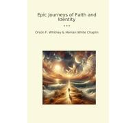 Epic Journeys of Faith and Identity (Classic Books)