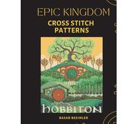 EPIC KINGDOM Cross Stıtch patterns: 7 MagIcal Adventure DesIgns