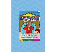 Epic Ninja Kid Book: Kid Graphic Novel Book With Funny Children Cartoon & Comic Stories