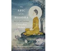 Epic of the Buddha: His Life and Teachings