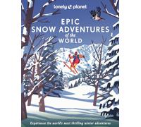 EPIC SNOW ADVENTURES OF THE WORLD by Lonely Planet Hardback Self Help Business