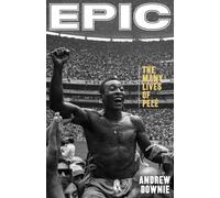 Epic : The many lives of Pele
