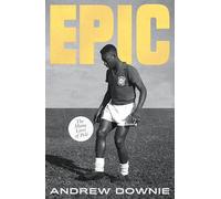 Epic: The many lives of Pelé