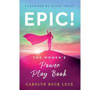 Epic!: The Women's Power Play Book