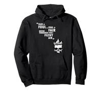 Epic Threadz - Shakespeare Macbeth Quote - Fair is Foul Pullover Hoodie