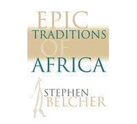 Epic Traditions of Africa