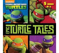 Epic Turtle Tales (Teenage Mutant Ninja Turtles)