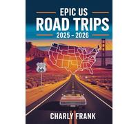 Epic US Road Trips 2025 - 2026: Ultimate Scenic Drives, Hidden Gems, and Family-Friendly Routes Across America