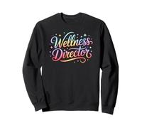 Epic WELLNESS DIRECTOR P.E Gym Retreat Workout OT Club PTA Sweatshirt