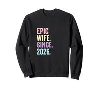 Epic Wife Since 2026 Sweatshirt