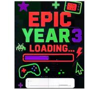 Epic Year 3 Loading… | Gamer Composition Notebook for Kids | Fun Back to School Writing Journal with Name Label - Neutral Design for Boys and Girls - 60 Pages, Wide Ruled 7.5 x 9.25 inch