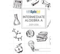 EpicEd Intermediate Algebra A Workbook 2025-2026