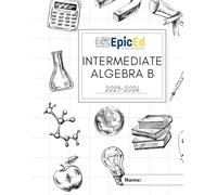 EpicEd Intermediate Algebra B Workbook 2025-2026