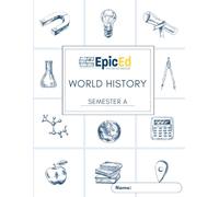 EpicEd World History: Semester A Workbook