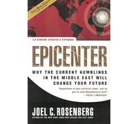 Epicenter 2.0 PB: Why the Current Rumblings in the Middle East Will Change Your Future