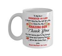 EpicMugs To My Dear Daughter In Law Mug From Mother In Law - I Didn't Give You The Gift Of Life I Gave You My Amazing Son Mug - Dear Daughter-In-Law Gift Mug