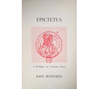 Epictetus: Dialogue in Common Sense