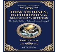 Epictetus Discourses, Enchiridion, & Selected Writings (Deluxe Hardbound Epictetus Multicolor