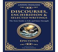 Epictetus Discourses, Enchiridion, & Selected Writings: The Stoic Epictetus Multicolor
