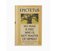 Epictetus / No Man is Free Who is Not Master of Himself